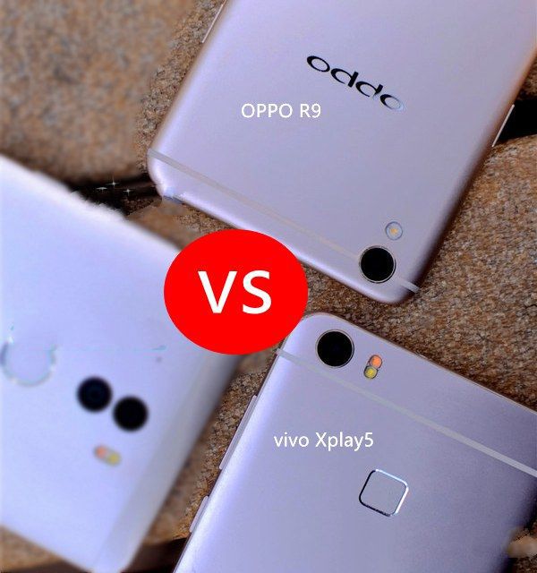 vivo Xplay5和OPPO R9哪個好？OPPO R9與vivo Xplay5區(qū)別對比